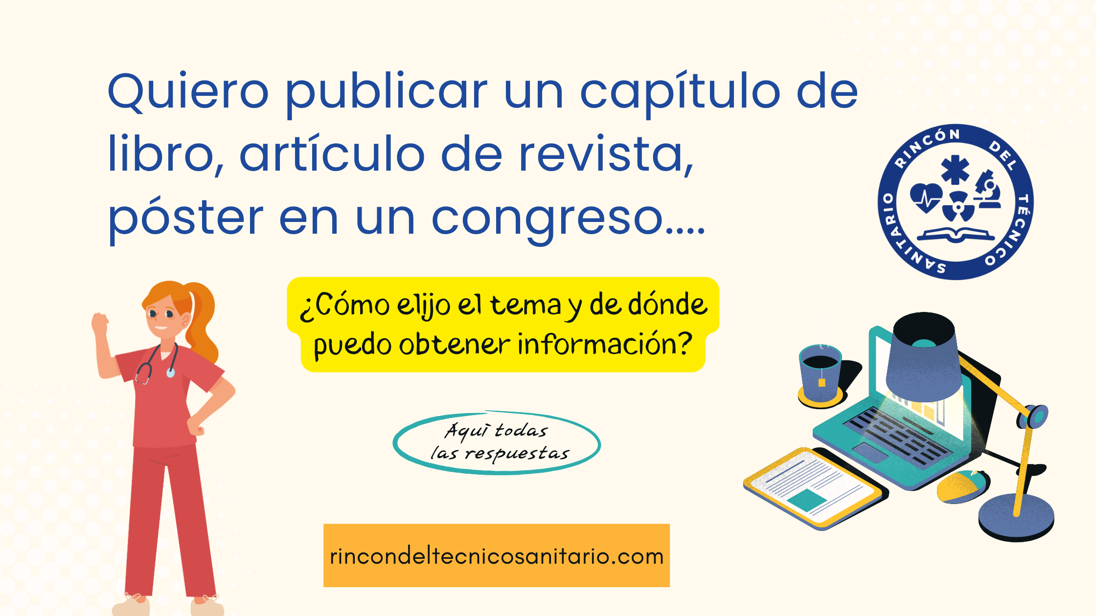 quiero publicar un capítulo, artículo, poster y no se de donde sacar la informacion