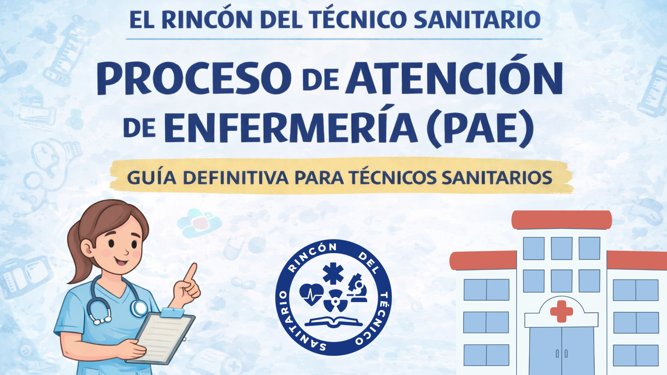 Proceso de Atención de Enfermería (PAE)